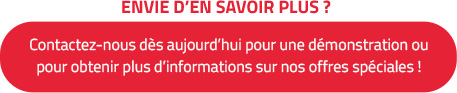 Envie d’en savoir plus ? Contactez-nous dès aujourd’hui pour une démonstration pour obtenir plus d’informations sur nos offres spéciales !